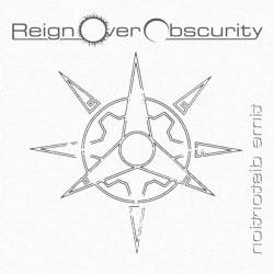 Reign Over Obscurity : Time Distortion